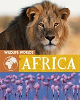 Wildlife Worlds: Africa - Tim Harris - 9781445166858