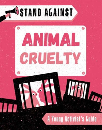 Stand Against: Animal Cruelty, Alice Harman - Gebonden - 9781445168258
