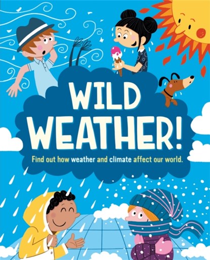 Wild Weather, Liz Gogerly - Paperback - 9781445168555
