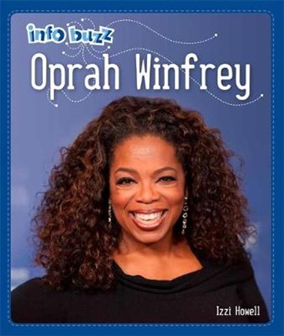 Info Buzz: Black History: Oprah Winfrey, HOWELL,  Izzi - Gebonden - 9781445168692
