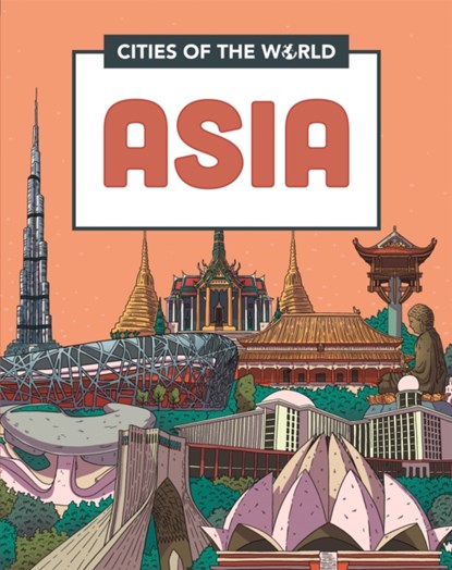 Cities of the World: Cities of Asia, Liz Gogerly - Paperback - 9781445168883