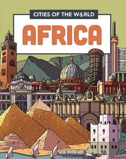 Cities of the World: Cities of Africa, GOGERLY,  Liz - Gebonden - 9781445168913