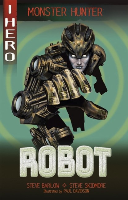 EDGE: I HERO: Monster Hunter: Robot, Steve Barlow ; Steve Skidmore - Paperback - 9781445170008