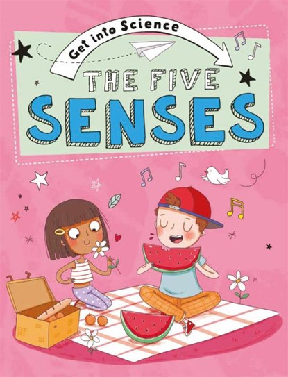 Get Into Science: The Five Senses, Jane Lacey - Paperback - 9781445170213