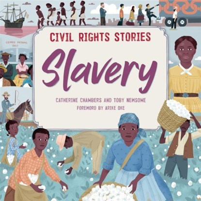Civil Rights Stories: Slavery, Catherine Chambers - Paperback - 9781445170459