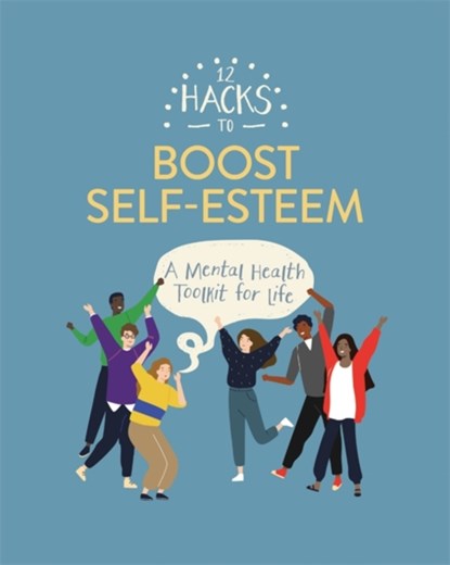 12 Hacks to Boost Self-esteem, Honor Head - Paperback - 9781445170619
