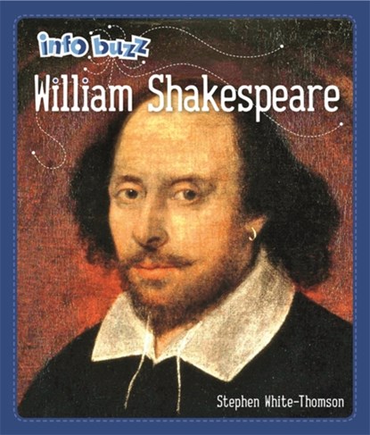 Info Buzz: Famous People William Shakespeare, Stephen White-Thomson - Paperback - 9781445171104