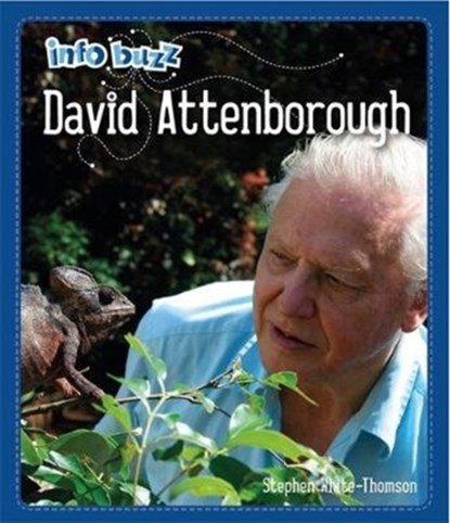Info Buzz: Famous People David Attenborough, Stephen White-Thomson - Paperback - 9781445172002