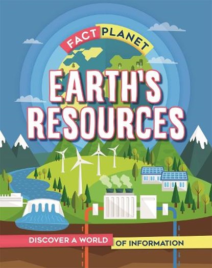 Fact Planet: Earth's Resources, Izzi Howell - Paperback - 9781445172804