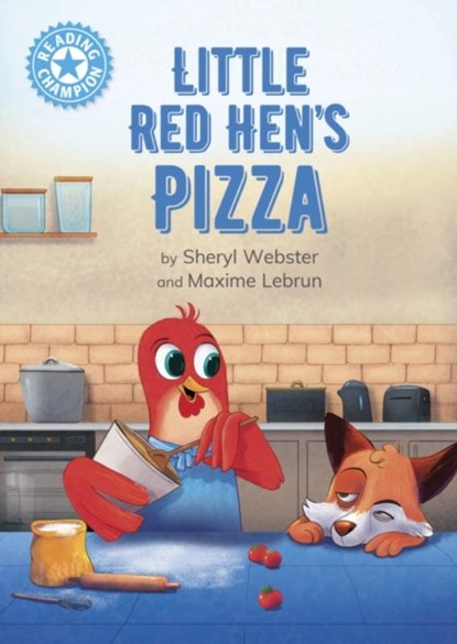 Reading Champion: Little Red Hen's Pizza, Sheryl Webster - Gebonden - 9781445174334