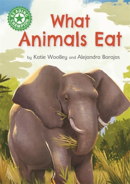 Reading Champion: What Animals Eat, Katie Woolley - Gebonden - 9781445175249