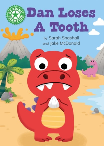 Reading Champion: Dan Loses a Tooth, Sarah Snashall - Gebonden - 9781445175447