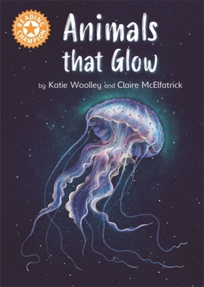 Reading Champion: Animals that Glow, Katie Woolley - Gebonden - 9781445176376
