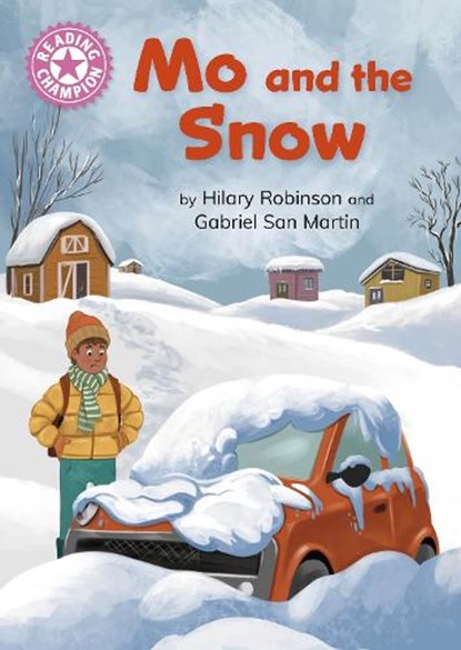 Reading Champion: Mo and the Snow, Hilary Robinson - Gebonden - 9781445176642
