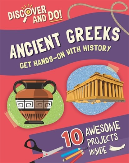 Discover and Do: Ancient Greeks, Jane Lacey - Gebonden - 9781445177274
