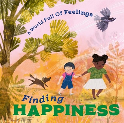 A World Full of Feelings: Finding Happiness, Louise Spilsbury - Gebonden - 9781445177557