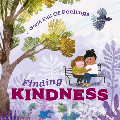 A World Full of Feelings: Finding Kindness, Louise Spilsbury - Paperback - 9781445177656