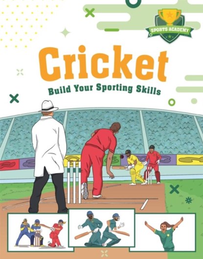 Sports Academy: Cricket, Chris Oxlade - Paperback - 9781445178578