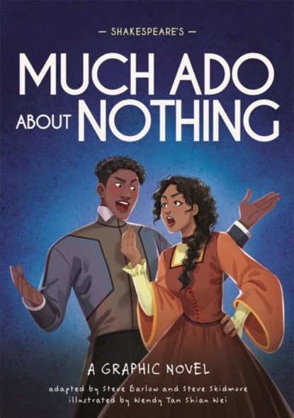 Classics in Graphics: Shakespeare's Much Ado About Nothing, Steve Barlow ; Steve Skidmore - Paperback - 9781445180113