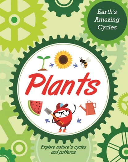 Earth's Amazing Cycles: Plants, Sally Morgan - Gebonden - 9781445181981