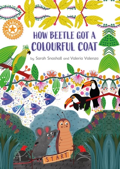 Reading Champion: How Beetle got its Colourful Coat, Sarah Snashall - Gebonden - 9781445183954