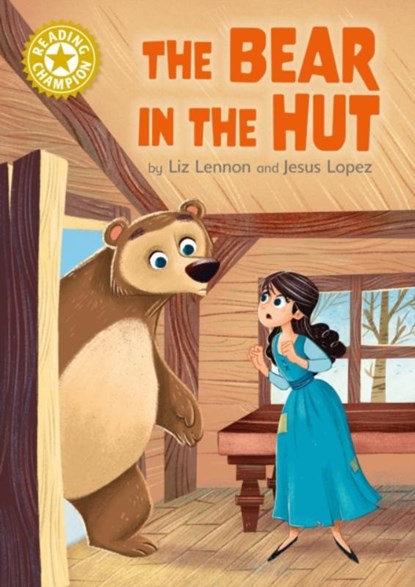 Reading Champion: The Bear in the Hut, Liz Lennon - Gebonden - 9781445184357