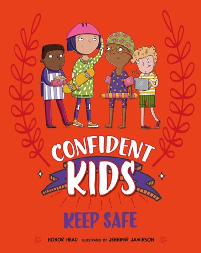Confident Kids!: Keep Safe, Honor Head - Gebonden - 9781445185811