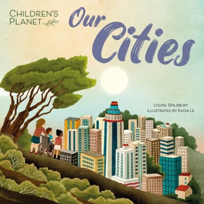 Children's Planet: Our Cities, Louise Spilsbury - Paperback - 9781445186306