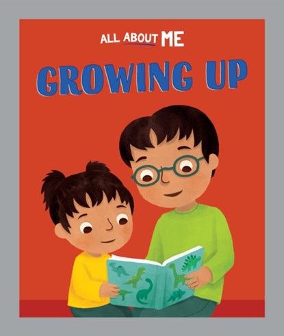 All About Me: Growing Up, Dan Lester - Paperback - 9781445186467