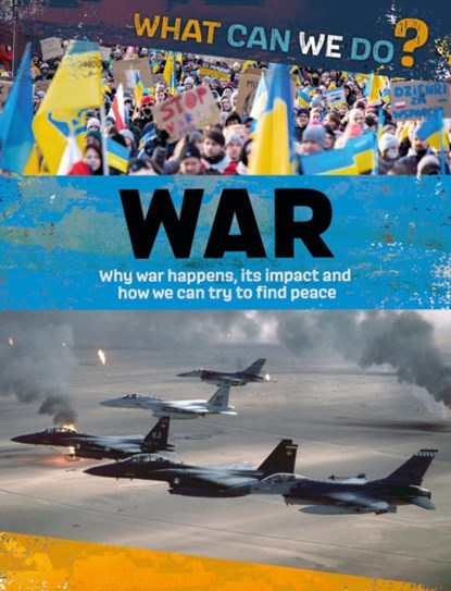 What Can We Do?: War, Alex Woolf - Paperback - 9781445187471