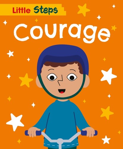 Little Steps: Courage, Kay Barnham - Paperback - 9781445187495