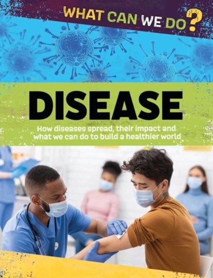 What Can We Do?: Disease, Alex Woolf - Paperback - 9781445188096