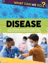 What Can We Do?: Disease - Alex Woolf - 9781445188096