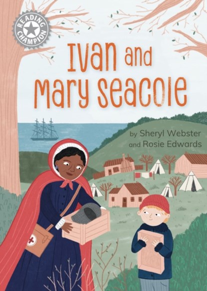 Reading Champion: Ivan and Mary Seacole, Sheryl Webster - Gebonden - 9781445188942