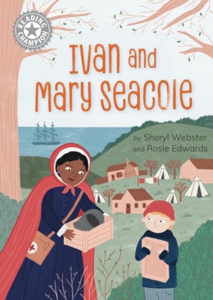 Reading Champion: Ivan and Mary Seacole, Sheryl Webster - Paperback - 9781445188959
