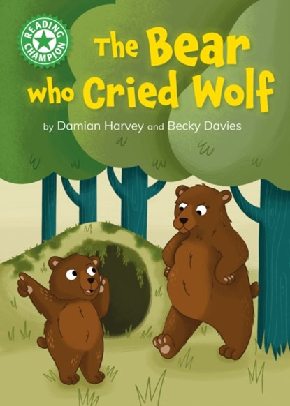 Reading Champion: The Bear who Cried Wolf, Damian Harvey - Gebonden - 9781445189208