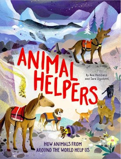 Animal Helpers, Ben Hubbard - Paperback - 9781445190747