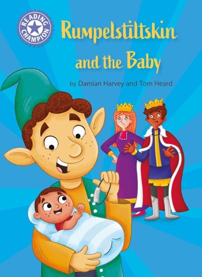 Reading Champion: Rumpelstiltskin and the baby, Damian Harvey - Paperback - 9781445190938