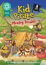 Reading Champion: Graphics: Kid Pirate: Monkey Trouble - Damian Harvey - 9781445193151