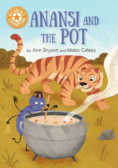 Reading Champion: Anansi and the Pot, Ann Bryant - Gebonden - 9781445193366