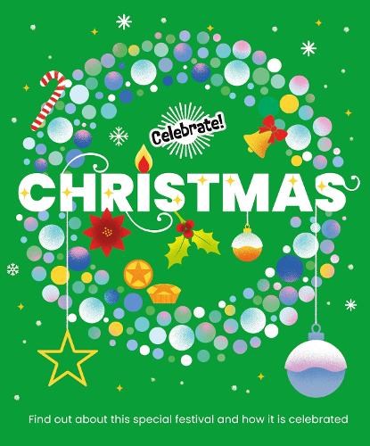 Celebrate!: Christmas, Franklin Watts - Gebonden - 9781445195797