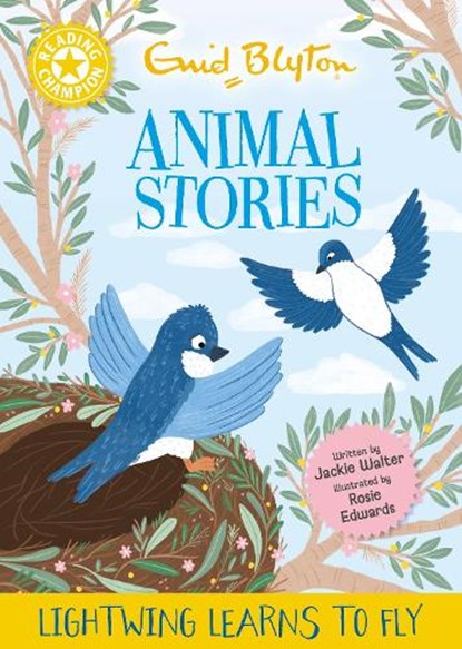 Reading Champion: Enid Blyton animal stories: Lightwing Learns to Fly, Jackie Walter - Paperback - 9781445196817