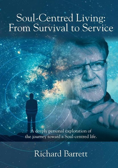 Soul-Centred Living, Richard Barrett - Paperback - 9781445237299
