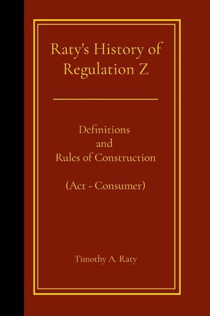 Raty's History of Regulation Z, Timothy Raty - Paperback - 9781445267364