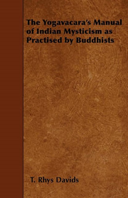 YOGAVACARAS MANUAL OF INDIAN M, DAVIDS,  T. Rhys - Paperback - 9781445558967