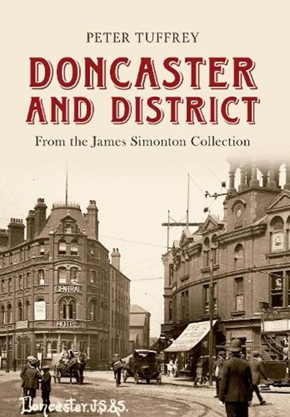 Doncaster and District, Peter Tuffrey - Paperback - 9781445601212