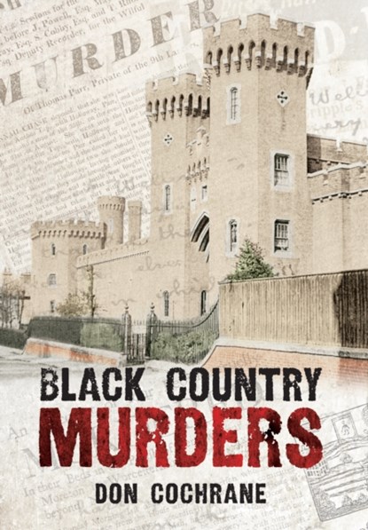 Black Country Murders, Don Cochrane - Paperback - 9781445604671