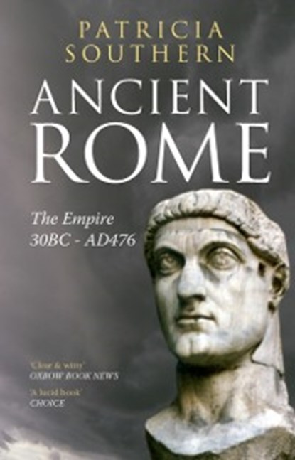 Ancient Rome The Empire 30BC-AD476, Patricia Southern - Ebook - 9781445609287