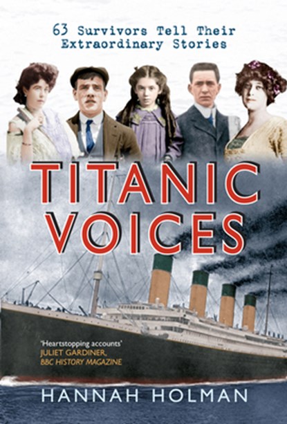 Titanic Voices, Hannah Holman - Paperback - 9781445614434