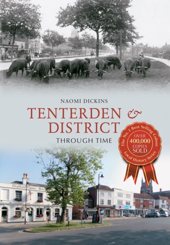 Tenterden & District Through Time